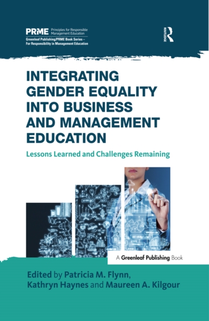 Integrating Gender Equality into Business and Management Education : Lessons Learned and Challenges Remaining, EPUB eBook