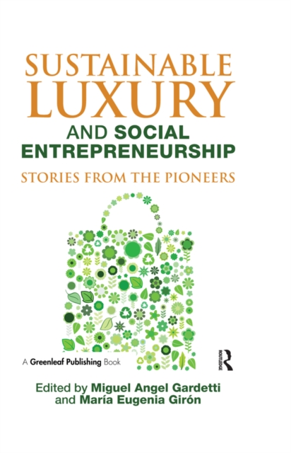 Sustainable Luxury and Social Entrepreneurship : Stories from the Pioneers, EPUB eBook