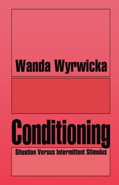 Conditioning : Situation Versus Intermittent Stimulus, EPUB eBook