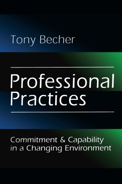 Professional Practices : Commitment and Capability in a Changing Environment, EPUB eBook