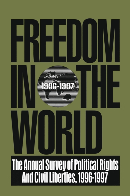 Freedom in the World: 1996-1997 : The Annual Survey of Political Rights and Civil Liberties, EPUB eBook