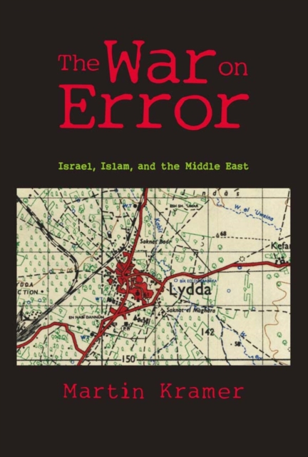 The War on Error : Israel, Islam and the Middle East, EPUB eBook