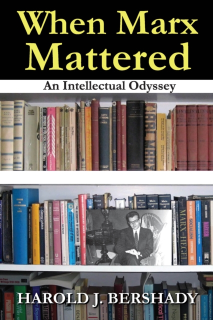 When Marx Mattered : An Intellectual Odyssey, EPUB eBook