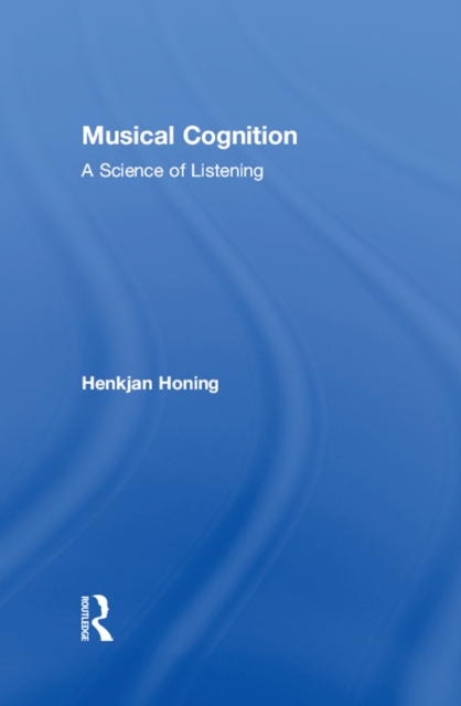 Musical Cognition : A Science of Listening, PDF eBook
