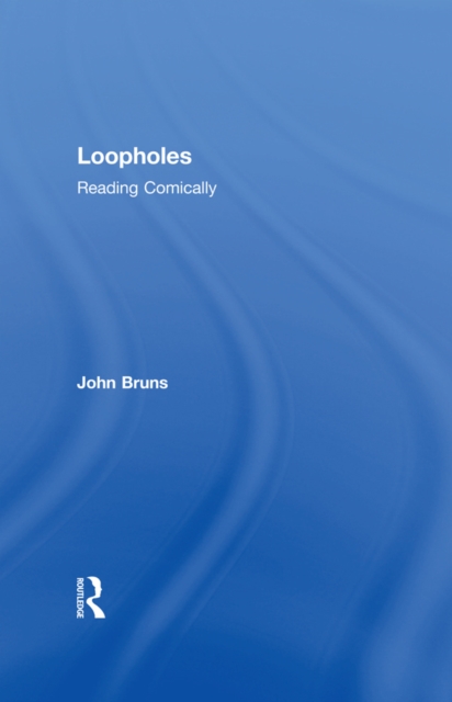 Loopholes : Reading Comically, PDF eBook
