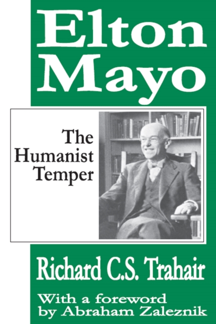 Elton Mayo : The Humanist Temper, EPUB eBook