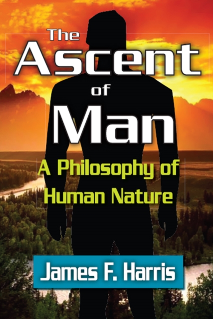 The Ascent of Man : A Philosophy of Human Nature, PDF eBook