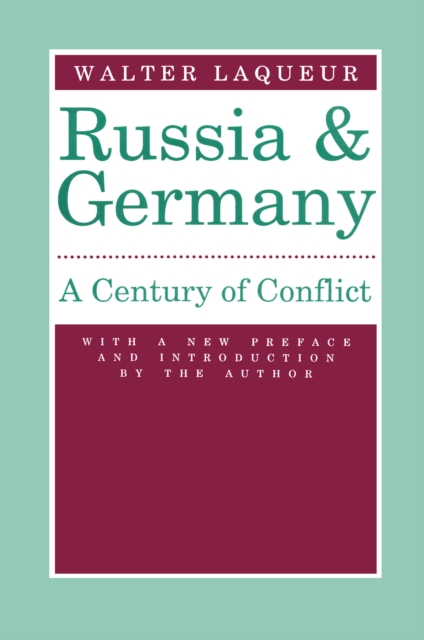 Russia and Germany : Century of Conflict, EPUB eBook