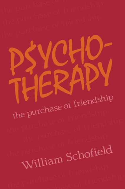 Psychotherapy : The Purchase of Friendship, PDF eBook