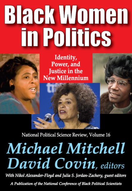 Black Women in Politics : Identity, Power, and Justice in the New Millennium, PDF eBook