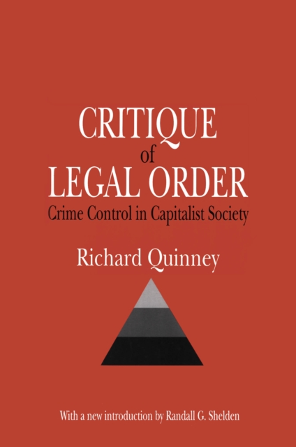 Critique of the Legal Order : Crime Control in Capitalist Society, EPUB eBook