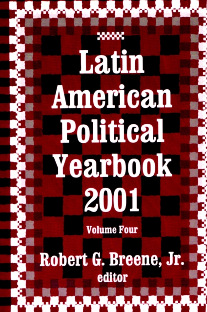 Latin American Political Yearbook : 2001, PDF eBook