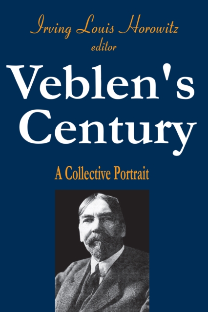 Veblen's Century : A Collective Portrait, EPUB eBook