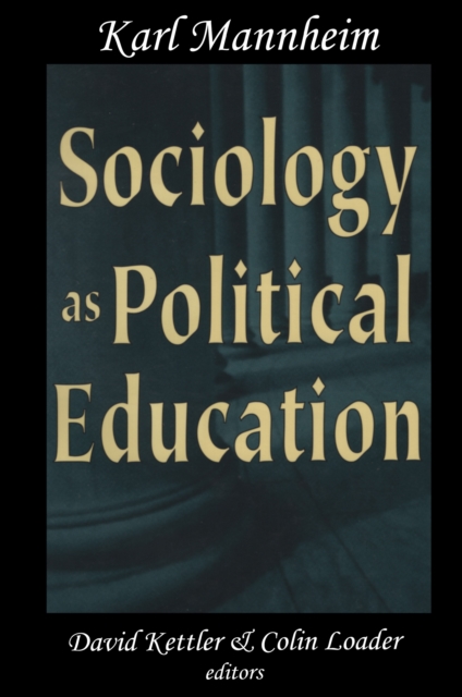 Sociology as Political Education : Karl Mannheim in the University, EPUB eBook
