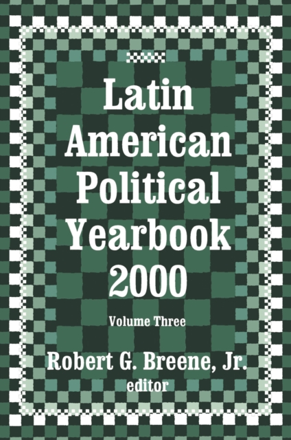Latin American Political Yearbook : 1999, PDF eBook