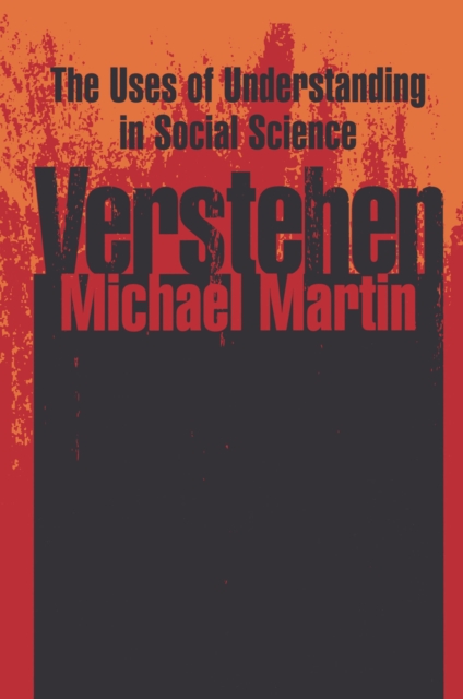 Verstehen : The Uses of Understanding in the Social Sciences, PDF eBook