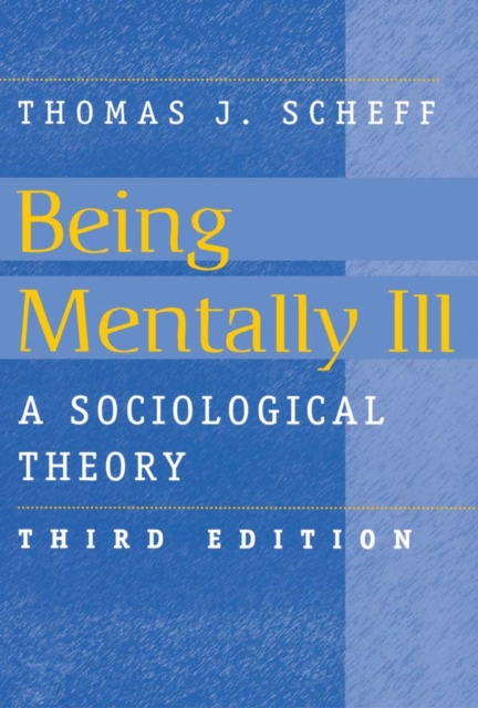Being Mentally Ill : A Sociological Study, EPUB eBook