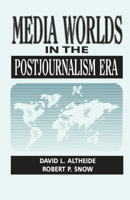 Media Worlds in the Postjournalism Era, EPUB eBook