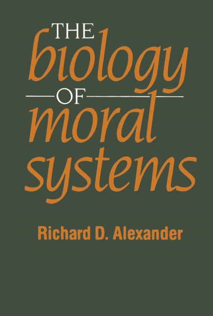 The Biology of Moral Systems, EPUB eBook