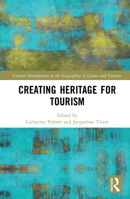 Creating Heritage for Tourism, EPUB eBook