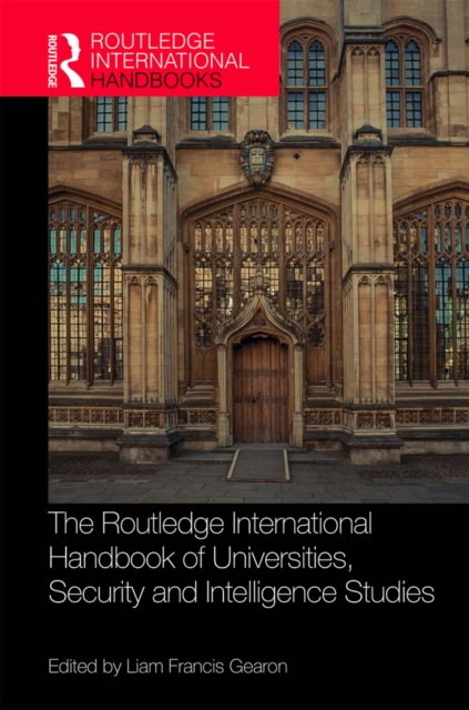 The Routledge International Handbook of Universities, Security and Intelligence Studies, EPUB eBook