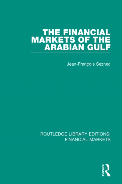 The Financial Markets of the Arabian Gulf, PDF eBook