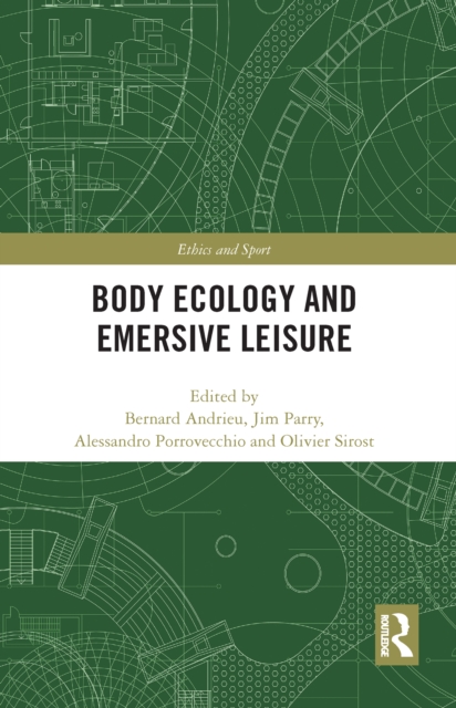 Body Ecology and Emersive Leisure, PDF eBook