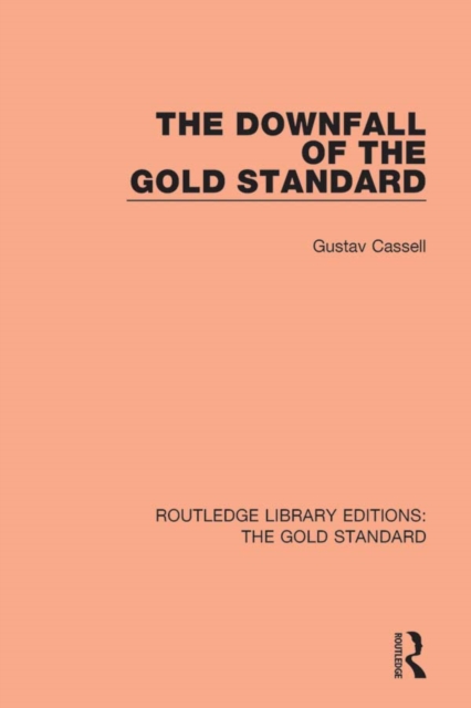 The Downfall of the Gold Standard, PDF eBook