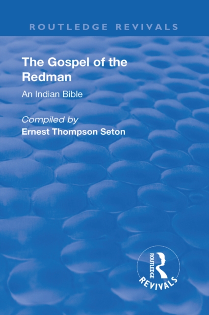 Revival: The Gospel of the Redman (1937) : An Indian Bible, EPUB eBook