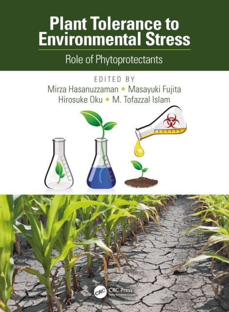 Plant Tolerance to Environmental Stress : Role of Phytoprotectants, EPUB eBook
