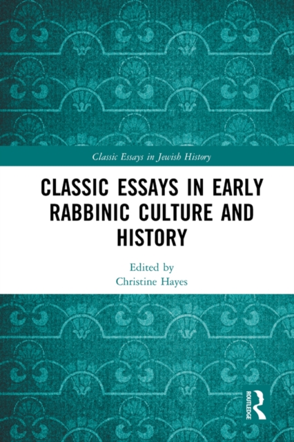 Classic Essays in Early Rabbinic Culture and History, EPUB eBook