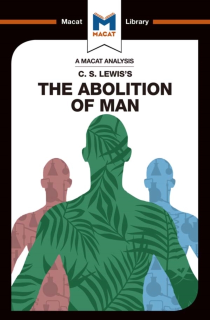 An Analysis of C.S. Lewis's The Abolition of Man, PDF eBook