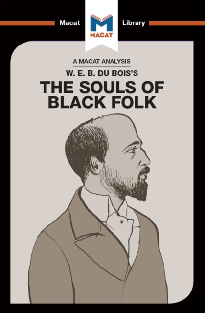 An Analysis of W.E.B. Du Bois's The Souls of Black Folk, PDF eBook