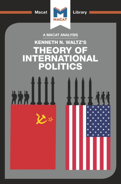 An Analysis of Kenneth Waltz's Theory of International Politics, PDF eBook