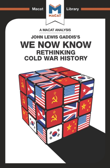 An Analysis of John Lewis Gaddis's We Now Know : Rethinking Cold War History, PDF eBook