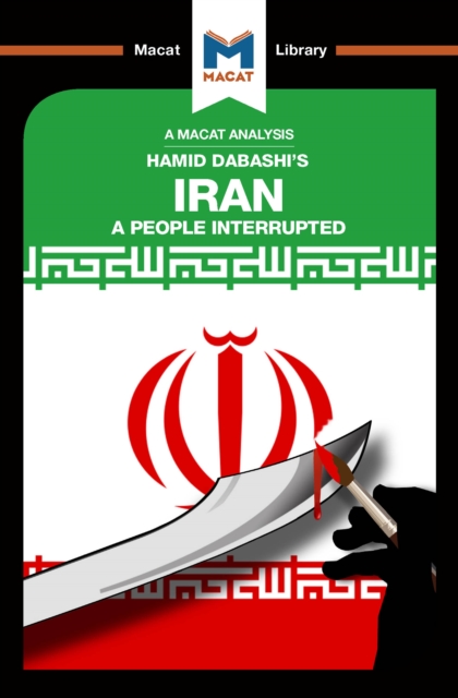 An Analysis of Hamid Dabashi's Iran : A People Interrupted, EPUB eBook
