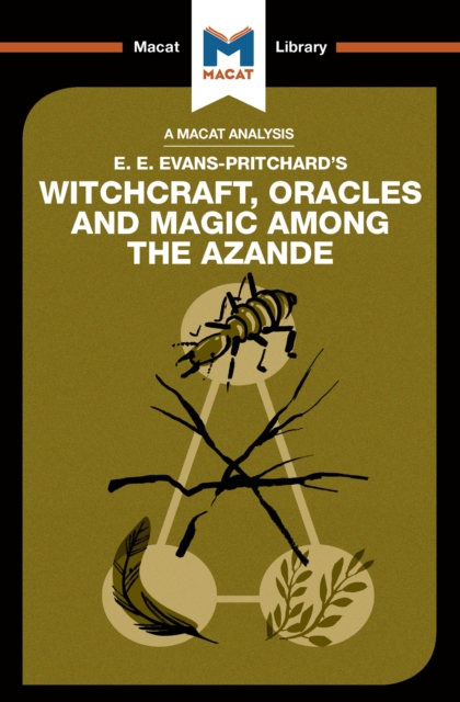 An Analysis of E.E. Evans-Pritchard's Witchcraft, Oracles and Magic Among the Azande, EPUB eBook