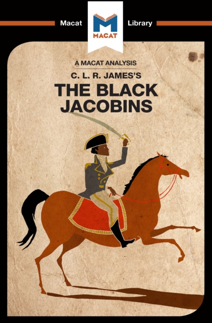 An Analysis of C.L.R. James's The Black Jacobins, EPUB eBook