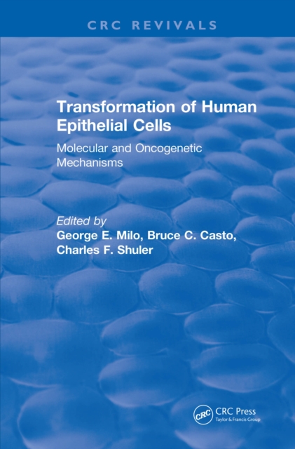 Revival: Transformation of Human Epithelial Cells (1992) : Molecular and Oncogenetic Mechanisms, EPUB eBook