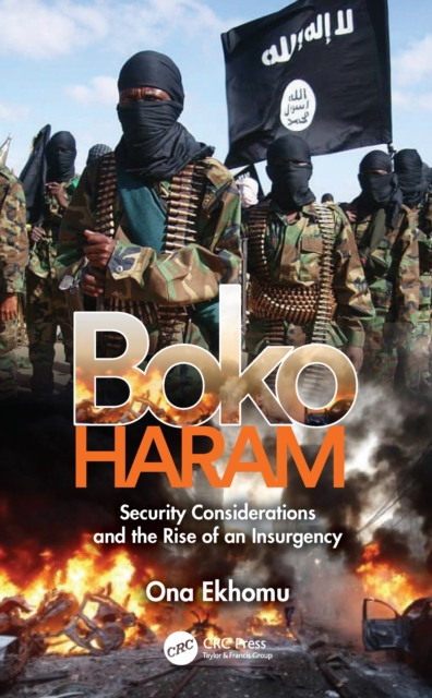 Boko Haram : Security Considerations and the Rise of an Insurgency, PDF eBook