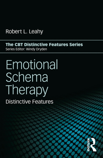 Emotional Schema Therapy : Distinctive Features, PDF eBook