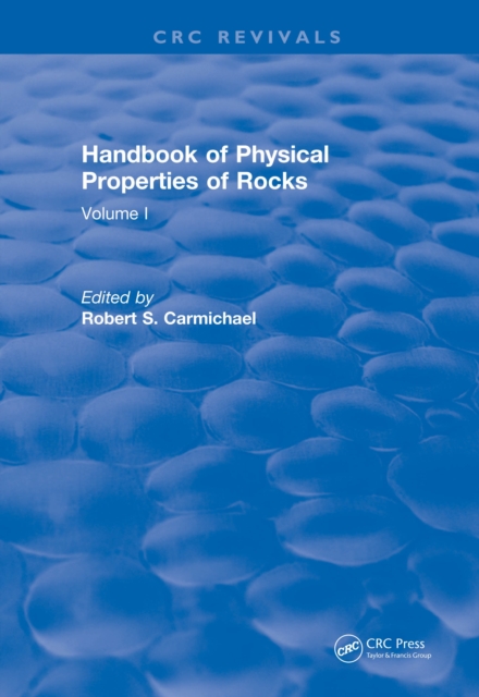 Handbook of Physical Properties of Rocks (1982) : Volume I, PDF eBook