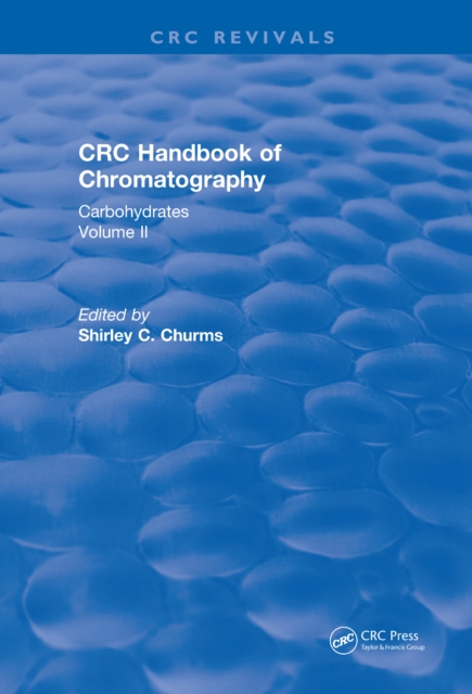 Handbook of Chromatography Volume II (1990) : Carbohydrates, PDF eBook