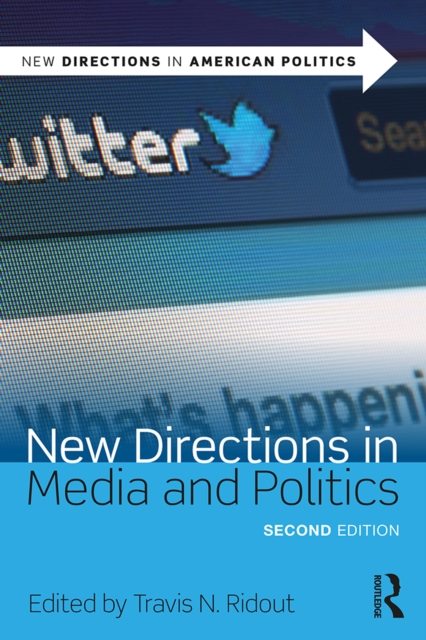 New Directions in Media and Politics, PDF eBook