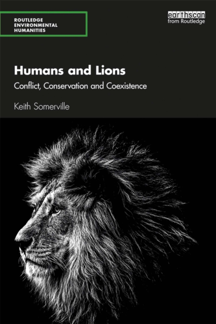 Humans and Lions : Conflict, Conservation and Coexistence, EPUB eBook