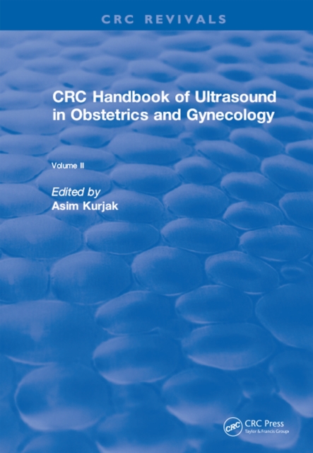 Revival: CRC Handbook of Ultrasound in Obstetrics and Gynecology, Volume II (1990), PDF eBook