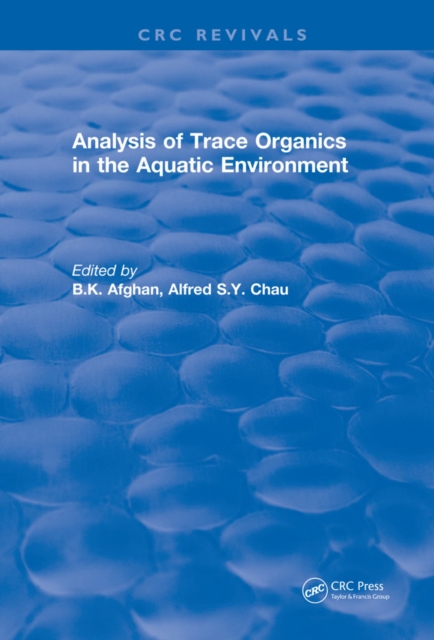 Analysis of Trace Organics in the Aquatic Environment, PDF eBook