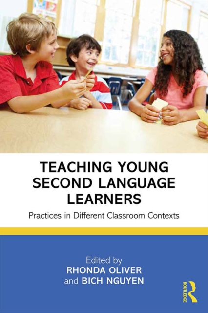Teaching Young Second Language Learners : Practices in Different Classroom Contexts, PDF eBook