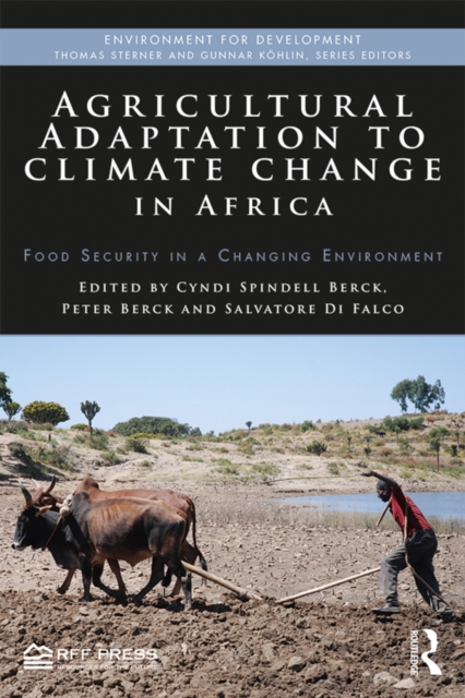 Agricultural Adaptation to Climate Change in Africa : Food Security in a Changing Environment, EPUB eBook