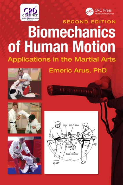 Biomechanics of Human Motion : Applications in the Martial Arts, Second Edition, EPUB eBook